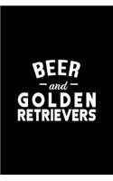 Beer And Golden Retrievers: Beer And Golden Retrievers Journal/Notebook Blank Lined Ruled 6x9 100 Pages