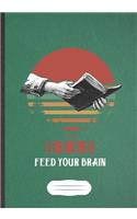 Read Feed Your Brain