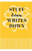 Stuff Lena Writes Down: Personalized Journal / Notebook (6 x 9 inch) with 110 wide ruled pages inside [Mustard Yellow]