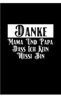 Danke Mama Und Papa Dass Ich Kein Wessi Bin