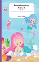 Primary Composition Notebook K-2 Story Paper 8.5" x 11" 110 pages: Enchanted Mermaid Theme