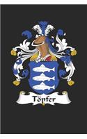 Töpfer: Töpfer Coat of Arms and Family Crest Notebook Journal (6 x 9 - 100 pages)