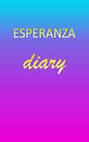 Esperanza: Journal Diary - Personalized First Name Personal Writing - Letter E Blue Purple Pink Gold Effect Cover - Daily Diaries for Journalists & Writers - J