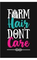 Farm Hair Dont Care