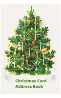 Christmas Card Address Book: Mailing Address Log Book and 10 Year Christmas Card Tracker With Tabs (Green Christmas Tree)