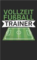 Vollzeit Fußball Trainer