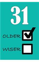 31 Older Wiser