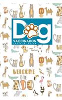 Dog Vaccination Record Book: (Dog Vaccination Records Book)