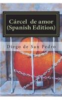 Cárcel de amor (Spanish Edition)