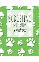 Budgeting Notebook: Animal Foot Design Personal Money Management with Income List, Monthly Expense Categories, Weekly Expense Tracker with Monthly Bill Organizer