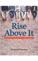 Rise Above It: Spiritual Development for College Students