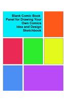 Blank Comic Book Panel for Drawing Your Own Comics, Idea and Design Sketchbook