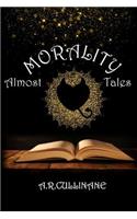 Almost Morality Tales: Short Story Collection
