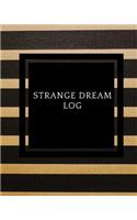 Strange Dreams Log