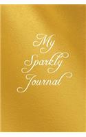 My Sparkly Journal: (Golden Notebooks)