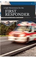 A Safer Retirement For The First Responder