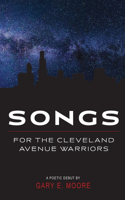 Songs for the Cleveland Avenue Warriors