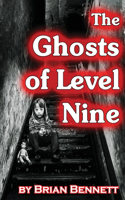 Ghosts of Level Nine