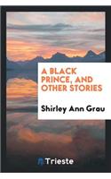 A Black Prince, and Other Stories
