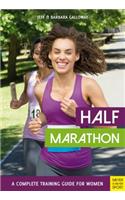 Half Marathon: A Complete Training Guide for Women (2nd edition)