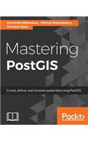 Mastering PostGIS