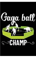 Gaga Ball Champ