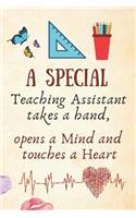 A Special Teaching Assistant Takes a Hand, Opens a Mind and Touches a Heart