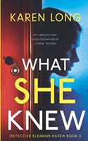 What She Knew: An absolutely unputdownable crime thriller