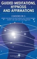 Guided Meditations, Hypnosis and Affirmations