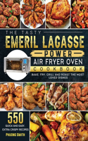 The Tasty Emeril Lagasse Power Air Fryer Oven Cookbook