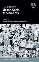 Handbook on Urban Social Movements (Research Handbooks in Urban Studies series)