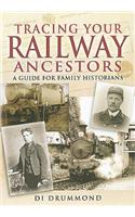 Tracing Your Railway Ancestors: a Guide for Family Historians