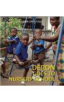 Deron Goes to Nursery School