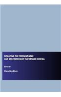 Situating the Feminist Gaze and Spectatorship in Postwar Cinema