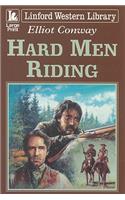 Hard Men Riding