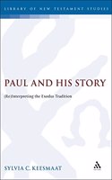 Paul and His Story: (Re)interpreting the Exodus Tradition (Journal for the Study of the New Testament Supplement)