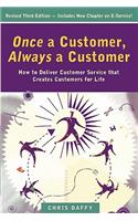 Once a Customer, Always a Customer