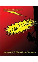 Vic Challenger's I Can & I Will Journal & Monthly Planner