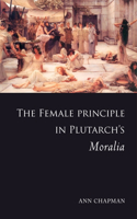 Female Principle in Plutarch's Moralia