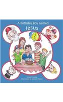 Birthday Boy Named Jesus
