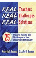 Real Teachers, Real Challenges, Real Solutions