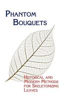 Phantom Bouquets