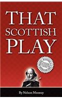 That Scottish Play: (English)