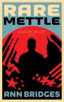 Rare Mettle: A Silicon Valley Novel