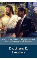 American Clergy Who Influence Large Segments of Society
