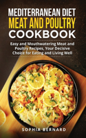 Mediterranean Diet Meat and Poultry Cookbook