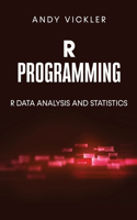R Programming: R Data Analysis and Statistics(2 R Programming)