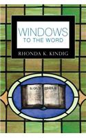 Windows to the Word