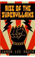Rise of the Supervillains