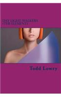 Day Light walkers (The Element)